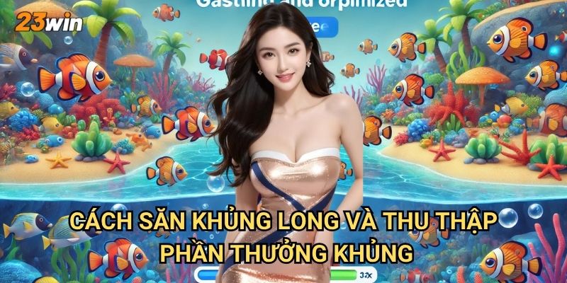 Bắn cá nhà tư bắn khủng long 23win có chế độ chơi gì đặc biệt? 3 Cách săn khủng long và thu thập phần thưởng khủng?