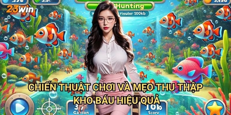 Đoạt bảo truyền kỳ 23win có cốt truyện và cách chơi ra sao? 3 Chiến thuật chơi và mẹo thu thập kho báu hiệu quả?