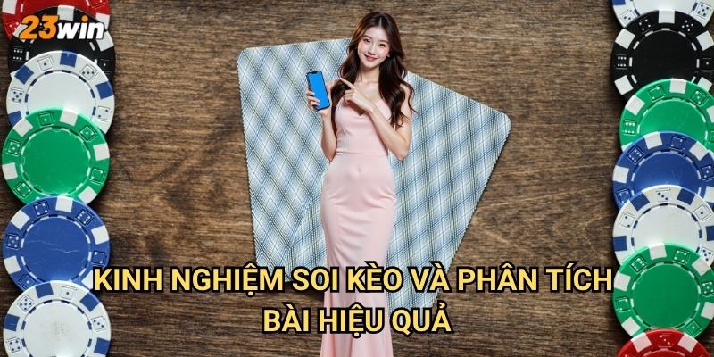 Kèo xì tố 23win có tỷ lệ và cách đặt như thế nào? 3 Kinh nghiệm soi kèo và phân tích bài hiệu quả?